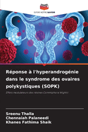 R?ponse ? l'hyperandrog?nie dans le syndrome des ovaires polykystiques (SOPK)