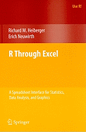 R Through Excel: A Spreadsheet Interface for Statistics, Data Analysis, and Graphics