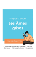 R?ussir son Bac de fran?ais 2024: Analyse des ?mes grises de Philippe Claudel