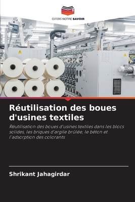 R?utilisation des boues d'usines textiles - Jahagirdar, Shrikant