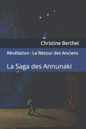 R?v?lation: Le Retour des Anciens: La Saga des Annunaki