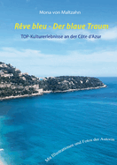 R?ve bleu - Der blaue Traum: Museumsroute an der C?te d'Azur