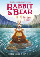 Rabbit and Bear: This Lake is Fake!: Book 6