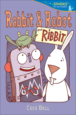Rabbit and Robot and Ribbit - Bell, Cece
