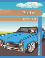 Rabbit: Buys A Car