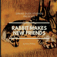 Rabbit Makes New Friends
