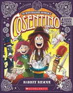 Rabbit Rescue (the Mysterious World of Cosentino #2 + 4 Foam Balls)