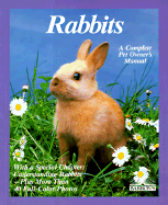 Rabbits: How to Take Care of Them and Understand Them - Wegler, Monika