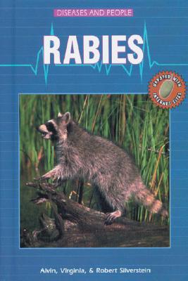 Rabies - Silverstein, Alvin, Dr., and Silverstein, Virginia, Dr., and Silverstein, Robert
