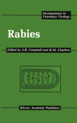 Rabies - Campbell, J B (Editor), and Charlton, K M (Editor)