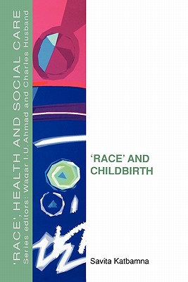 Race and Childbirth - Katbamna, Savita, and Katbamna