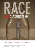 Race and Classification: The Case of Mexican America