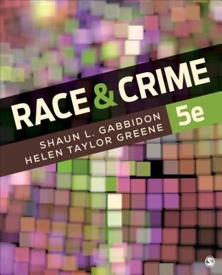 Race and Crime - Gabbidon, Shaun L, and Taylor-Greene, Helen