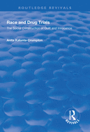 Race and Drug Trials: The Social Construction of Guilt and Innocence