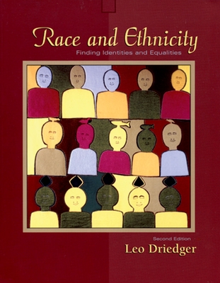 Race and Ethnicity: Finding Identities and Equalities - Driedger, Leo, Professor