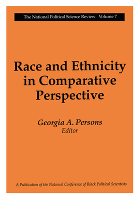 Race and Ethnicity in Comparative Perspective - Persons, Georgia A. (Editor)