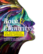 Race and Ethnicity: The Sociological Mindful Approach