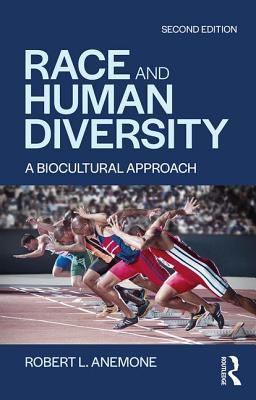 Race and Human Diversity: A Biocultural Approach - Anemone, Robert L.