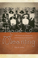 Race and Meaning: The African American Experience in Missourivolume 1