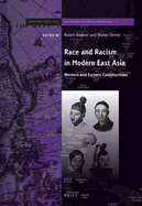 Race and Racism in Modern East Asia: Western and Eastern Constructions
