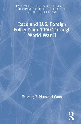 Race and U.S. Foreign Policy from 1900 Through World War II - Krenn, Michael L (Editor)