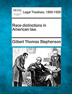 Race Distinctions in American Law