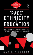 Race, Ethnicity and Education: Teaching and Learning in Multi-Ethnic Schools