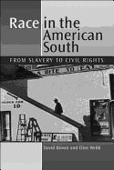 Race in the American South: From Slavery to Civil Rights