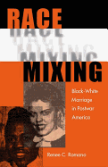 Race Mixing: Black-White Marriage in Postwar America