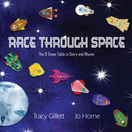 Race Through Space: The 9 Times Tables in Story and Rhyme