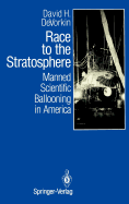 Race to the Stratosphere: Manned Scientific Ballooning in America