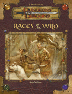 Races of the Wild: Dungeons & Dragons Supplement - Williams, Skip