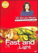 Rachael Ray: Fast and Light