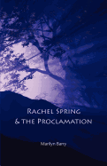 Rachel Spring and the Proclamation