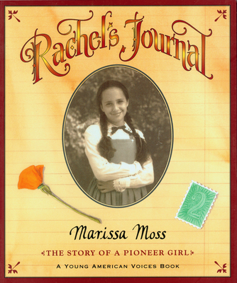 Rachel's Journal: The Story of a Pioneer Girl - 