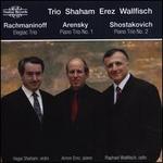 Rachmaninoff: Elegiac Trio; Arensky: Piano Trio No. 1; Shostakovich: Piano Trio No. 2