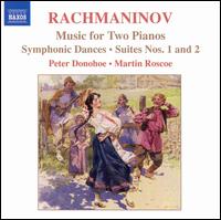 Rachmaninov: Music for Two Pianos - Martin Roscoe (piano); Peter Donohoe (piano)