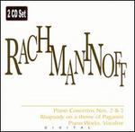 Rachmaninov: Piano Concertos No. 2 & 3; Rhapsody on a theme of Paganini