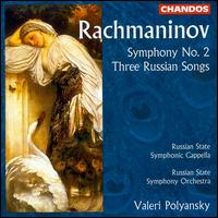 Rachmaninov: Symphony 2; Russian Songs - Russian State Symphony Capella (choir, chorus); Russian State Symphony Orchestra; Valery Polyansky (conductor)