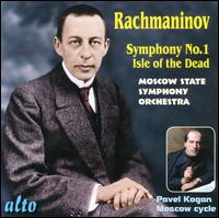 Rachmaninov: Symphony No. 1; Isle of the Dead - Moscow State Symphony Orchestra; Pavel Kogan (conductor)