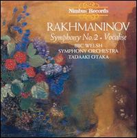 Rachmaninov: Symphony No. 2/Vocalise - Martin Ronchetti (clarinet); BBC National Orchestra of Wales; Tadaaki Otaka (conductor)