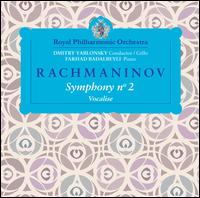 Rachmaninov: Symphony No. 2; Vocalise - Dmitry Yablonsky (cello); Farhad Badalbeyli (piano); Royal Philharmonic Orchestra; Dmitry Yablonsky (conductor)