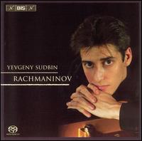 Rachmaninov - Yevgeny Sudbin (piano)