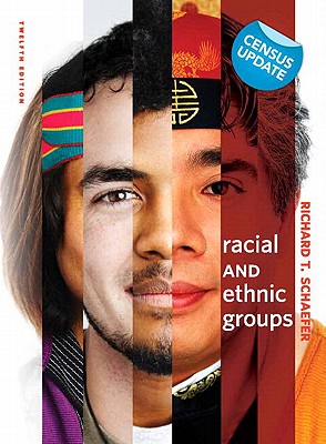 Racial and Ethnic Groups - Schaefer, Richard T