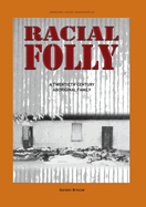 Racial Folly: A Twentieth-Century Aboriginal Family