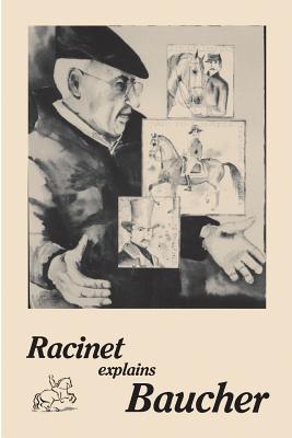 Racinet Explains Baucher - Racinet, Jean-Claude