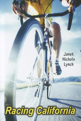 Racing California - Lynch, Janet Nichols