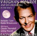 Racing with the Moon [Magic] - Vaughn Monroe