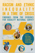 Racism and Ethnic Inequality in a Time of Crisis: Findings from the Evidence for Equality National Survey