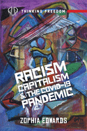 Racism, capitalism, and the COVID-19 pandemic